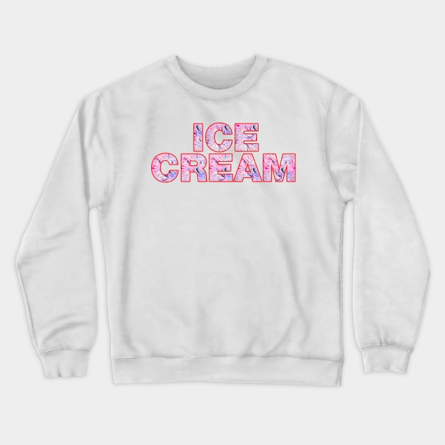 Ice cream text pattern design Crewneck Sweatshirt by Captain-Jackson